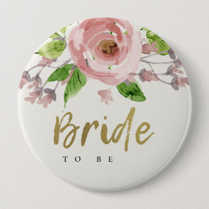 BLUSH PINK ROSE WATERCOLOR FLORAL BRIDE TO BE 4 INCH ROUND BUTTON