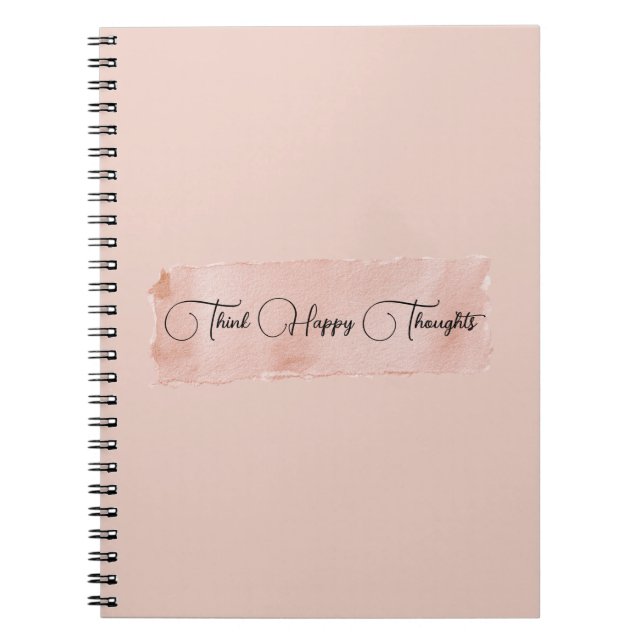 Blush Pink Think Happy Thoughts Notebook (Front)