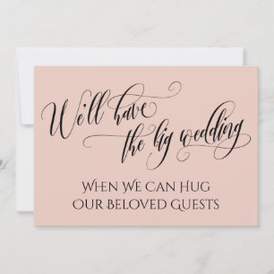 Blush Pink When We Can Hug You Postponed Wedding Invitation
