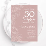 Blush Surprise 30th Birthday Party Invitation<br><div class="desc">Blush pink and white floral surprise 30th birthday party invitation. Elegant modern design featuring botanical accents and typography script font. Simple floral invite card perfect for a stylish female surprise bday celebration. Can be customized to any age. Printed Zazzle invitations or instant download digital printable template.</div>