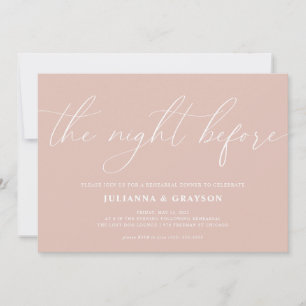 Blush The Night Before Wedding Rehearsal Dinner Invitation