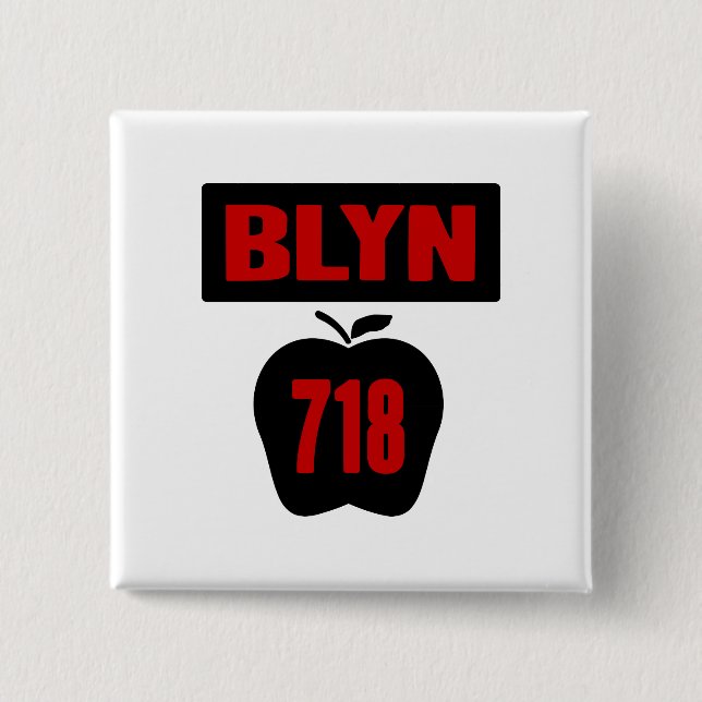 BLYN 718 Inside of Big Apple With Banner, 2 Colour Inch Square Button (Front)