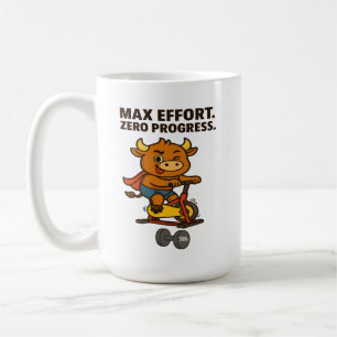 BMax Effort. Zero Progress– Funny Bullio Gym  Coffee Mug