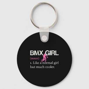 Bmx Girl Definition Funny Bmx Women Rider Cool Bik Keychain