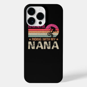 BMX I’d Rather Be Riding With My Nana Vintage iPhone 14 Pro Max Case