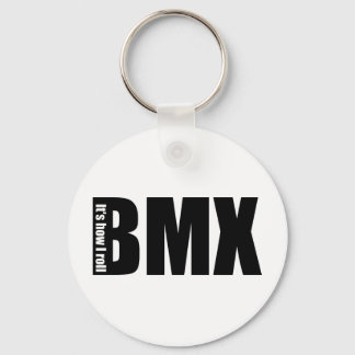 BMX - It's How I Roll Keychain