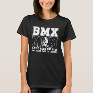 BMX Mom of A BMX Rider Mom Funny BMX Mama BMX Moth T-Shirt