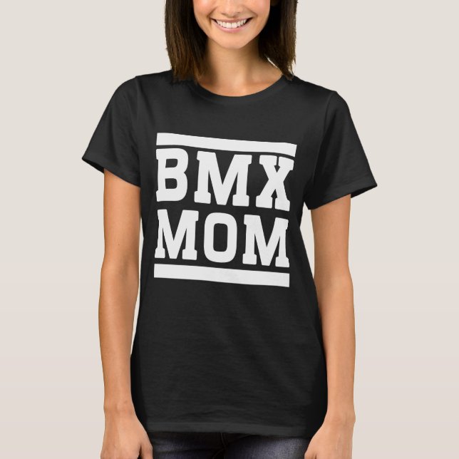 BMX Mom T-Shirt (Front)