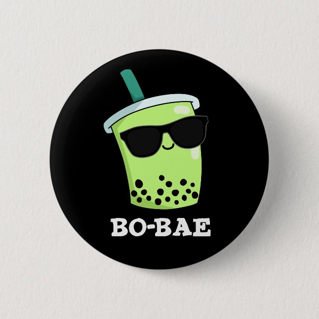 Bo-bae Funny Boba Tea Pun Dark BG 2 Inch Round Button (Front)