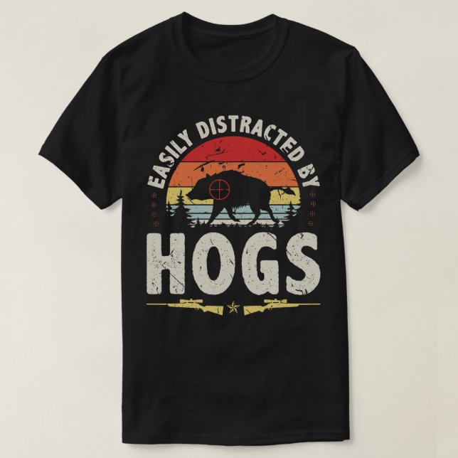 Boar Hunting Funny Hog Hunt T-Shirt (Design Front)