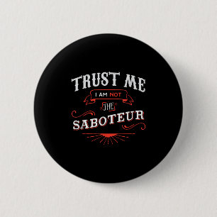 Board Game Funny T Shirt Trust Me I Am Not The Sab 2 Inch Round Button
