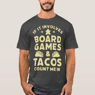 Board Games and Tacos Funny Game Night Host T-Shirt