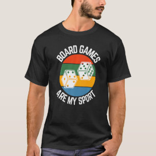 Board Games Are My Sport Gamer Fans T-Shirt