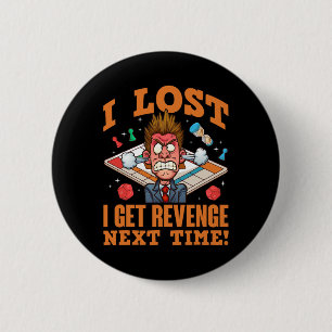 Board Games Player Gamer I Lost I Get Revenge Next 2 Inch Round Button