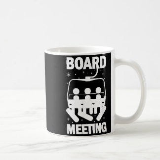 Board meetings snowboard meeting snowboarding coffee mug