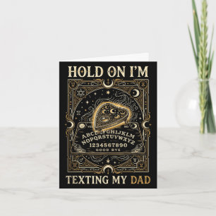 Board sorry can't talk on the phone dad tank card