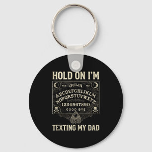 Board sorry can't talk on the phone dad tank keychain
