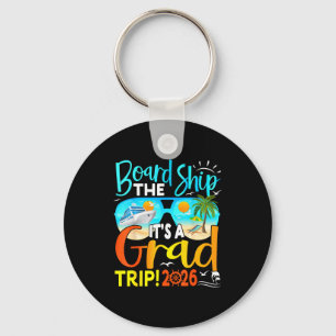 Board the ship graduation trip 2026 senior cruiseB Keychain