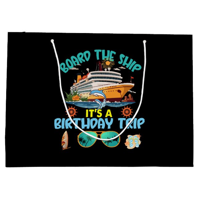 Board The Ship It s A Birthday Trip Large Gift Bag (Back)