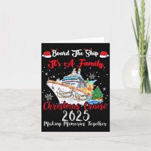 Board The Ship It's A Family Christmas Cruise 2025 Card