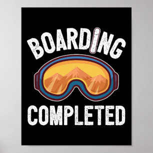 Boarding Completed Snowboarding Snowboard  Poster