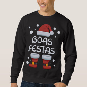 Boas Festas Portuguese Christmas Santa Merry Xmas  Sweatshirt