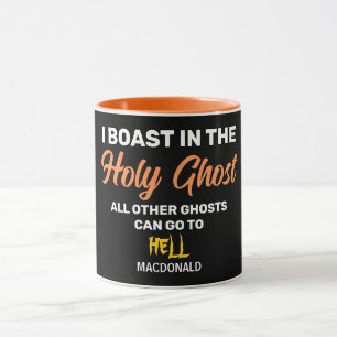BOAST IN THE HOLY GHOST Christian Halloween Mug