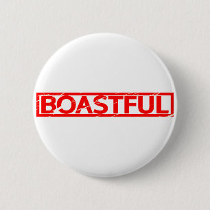 Boastful Stamp 2 Inch Round Button
