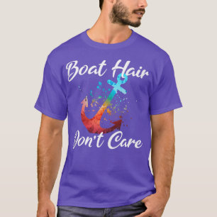 BOAT HAIR DONT CARE Anchor Funny Beach Dive Lover T-Shirt