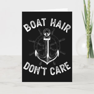 Boat Hair Don't Care T Shirt Girls Women Funny Boa Card