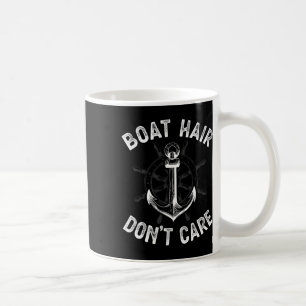 Boat Hair Don't Care T Shirt Girls Women Funny Boa Coffee Mug