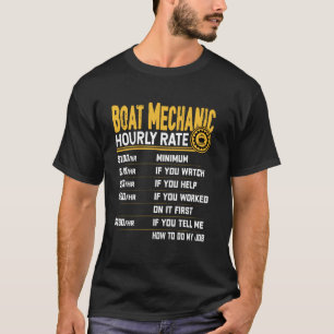Boat Mechanic Hourly Rate - Funny Boat Technician  T-Shirt