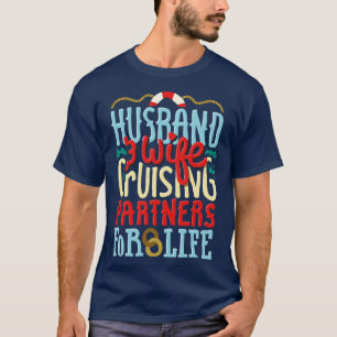 Boat Ship Cruising Partners For Life Husband And W T-Shirt