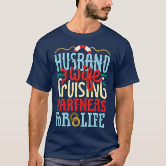 Boat Ship Cruising Partners For Life Husband And W T-Shirt