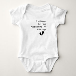Boat Waves Sun Rays Ain't Nothing Like Lake days  Baby Bodysuit