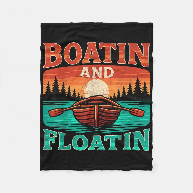 Boatin And Floatin Funny Boating Men  Fleece Blanket (Front)