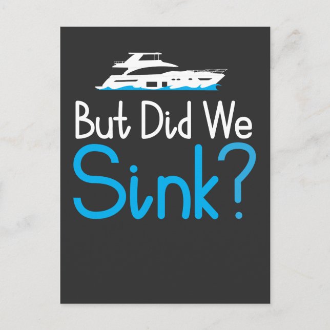 Boating - But Did We Sink Postcard (Front)