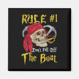 Boating Captain Pirates Fun Pirate Dont Fall Off T Magnet