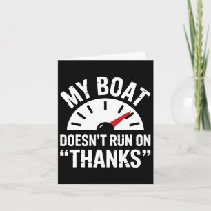 Boating Doesn't Run Thanks Funny Boat Captain Gift Card