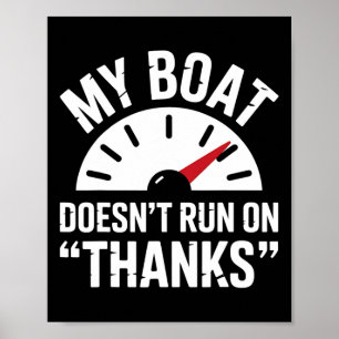 Boating Doesn't Run Thanks Funny Boat Captain Gift Poster