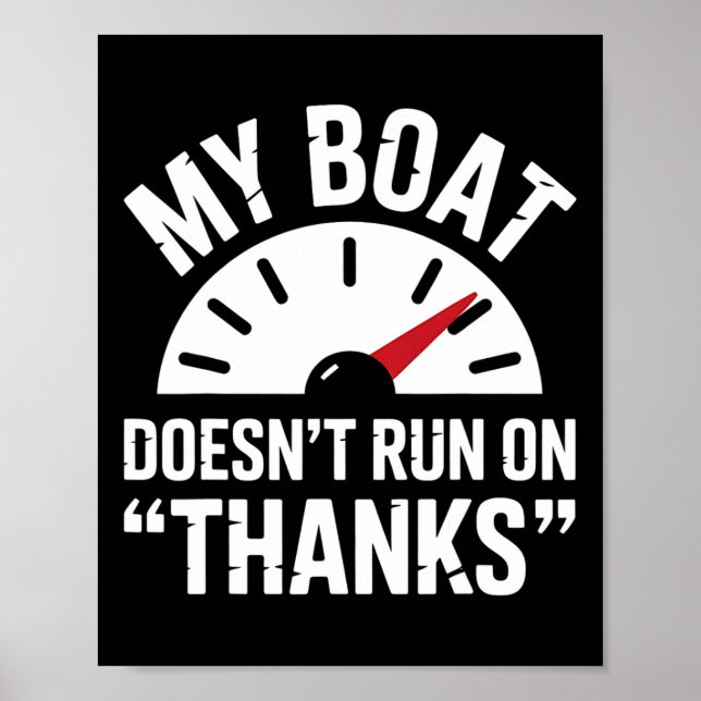 Boating Doesn't Run Thanks Funny Boat Captain Gift Poster (Front)