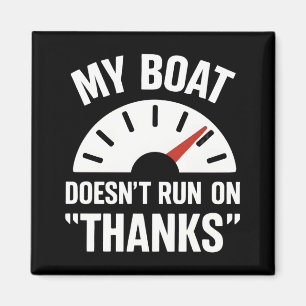 Boating Doesn't Run Thanks Funny Boat Captain Magnet