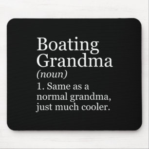Boating Grandma Definition Funny Water Sports Boat Mouse Pad