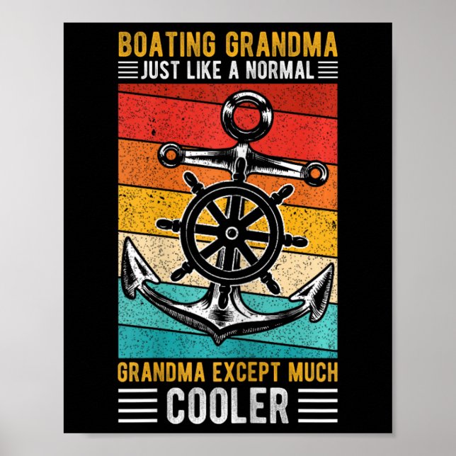 Boating Grandma Just Like A Normal Grandma Boating Poster (Front)