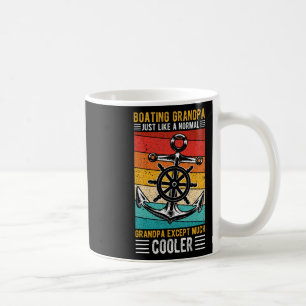 Boating Grandpa Just Like A Normal Grandpa Boating Coffee Mug