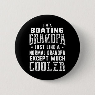 Boating Grandpa Like A Normal Grandpa Funny Grandp 2 Inch Round Button