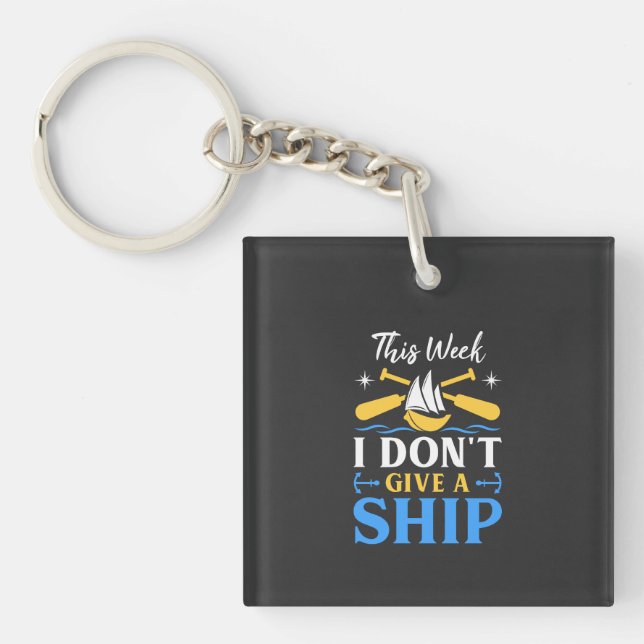 Boating -  I Don't Give A Ship Keychain (Front)