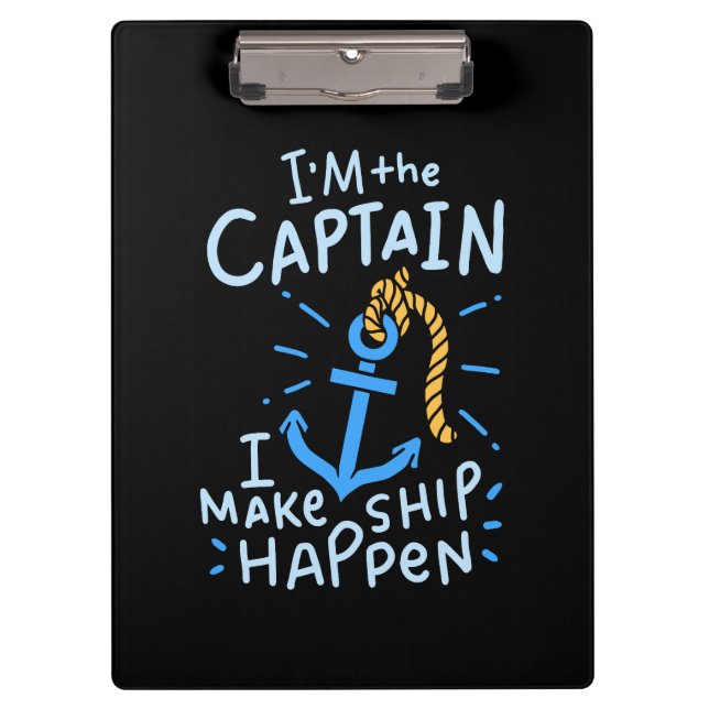 Boating - I'm The Captain Clipboard (Front)