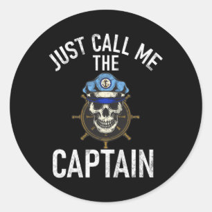 Boating Just Call Me The Captain Classic Round Sticker