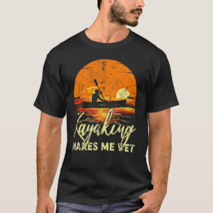 Boating Lake Retro Sunset Kayaking Makes Me Wet T-Shirt